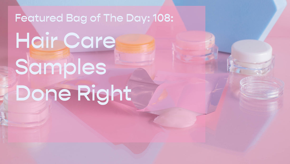 Featured Bag of The Day: 108 - Hair Care Sample Bags