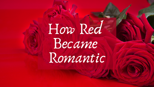 Why is Red Romantic?