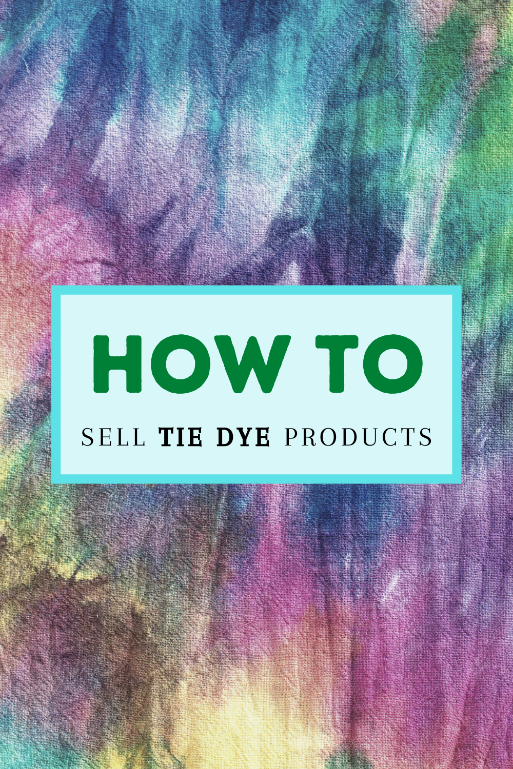 How to Sell Tie-Dye Products Online