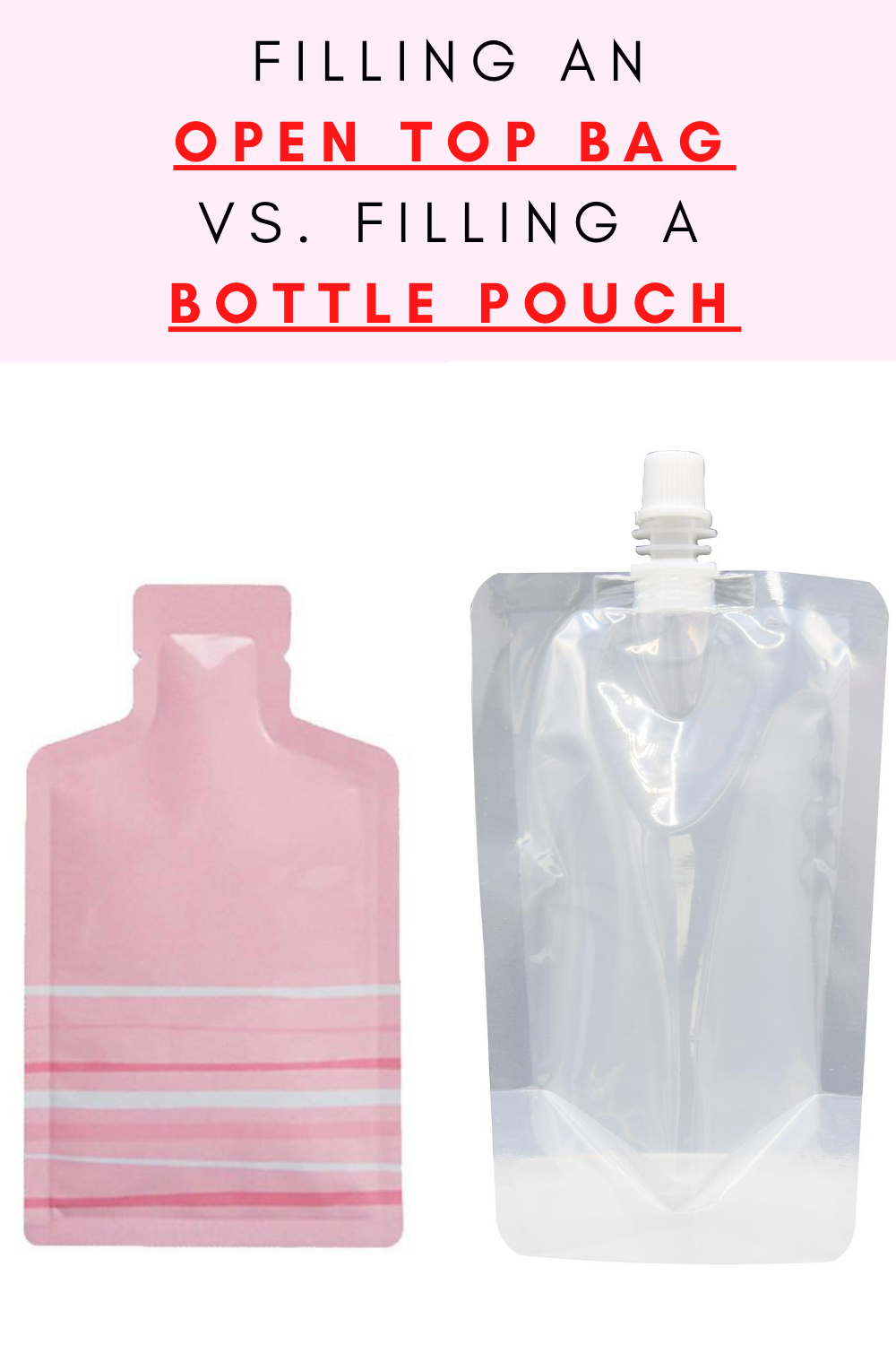 How to fill Flat Open Top Bags Vs How to Fill Bottle Bags